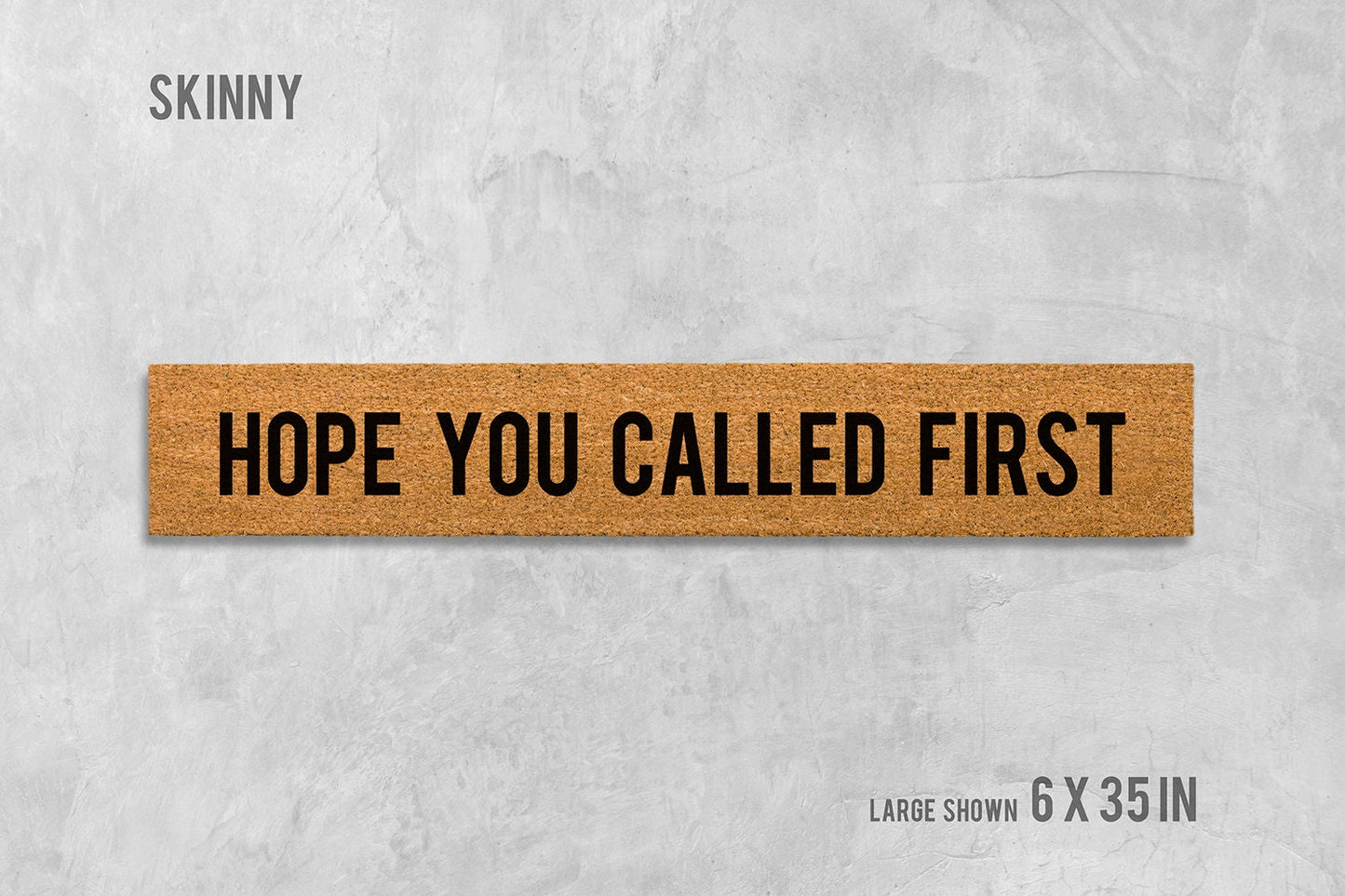 Hope You Called First