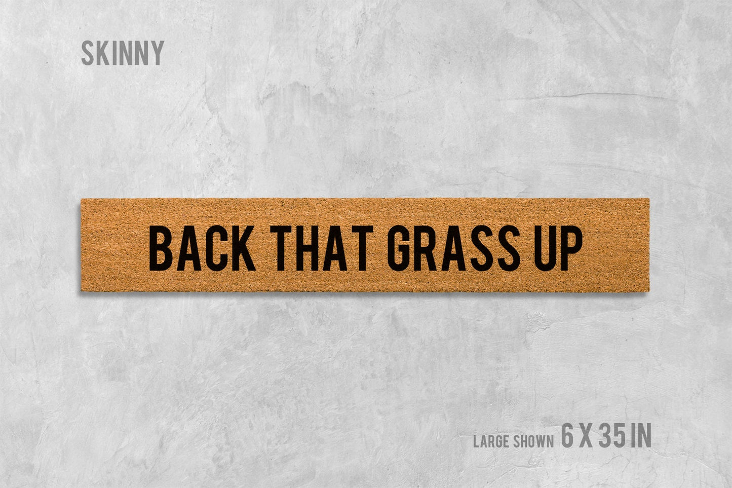 Back That Grass Up