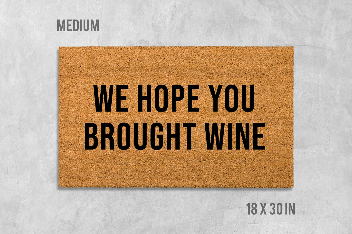 We Hope You Brought Wine