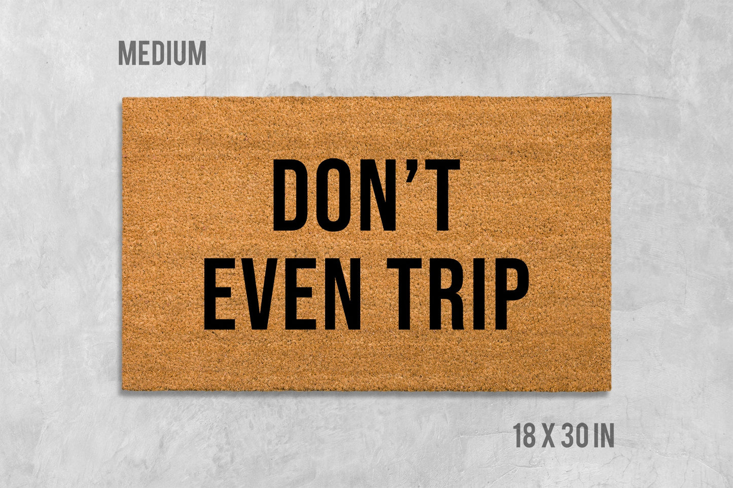 Don't Even Trip