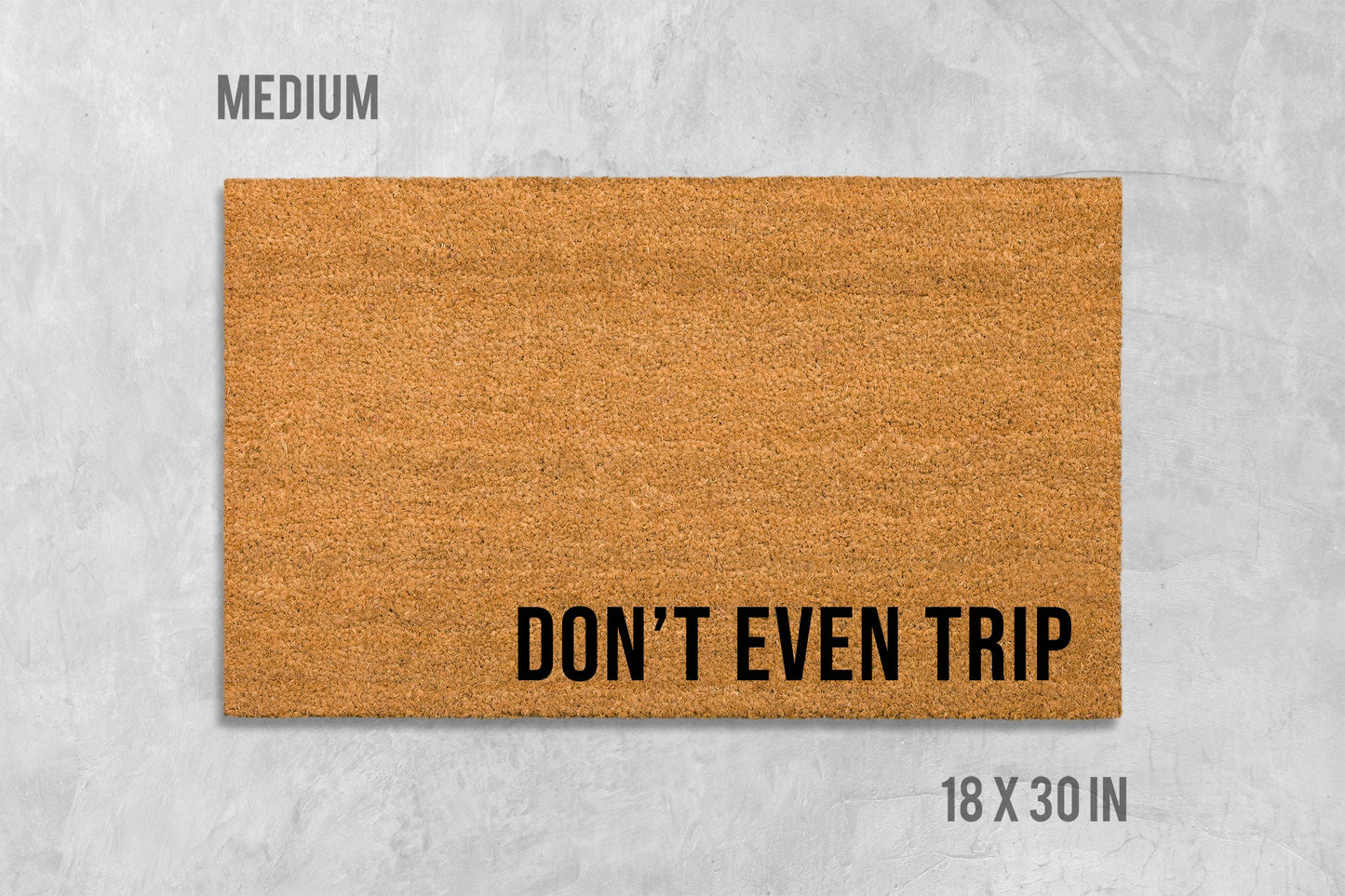 Don't Even Trip