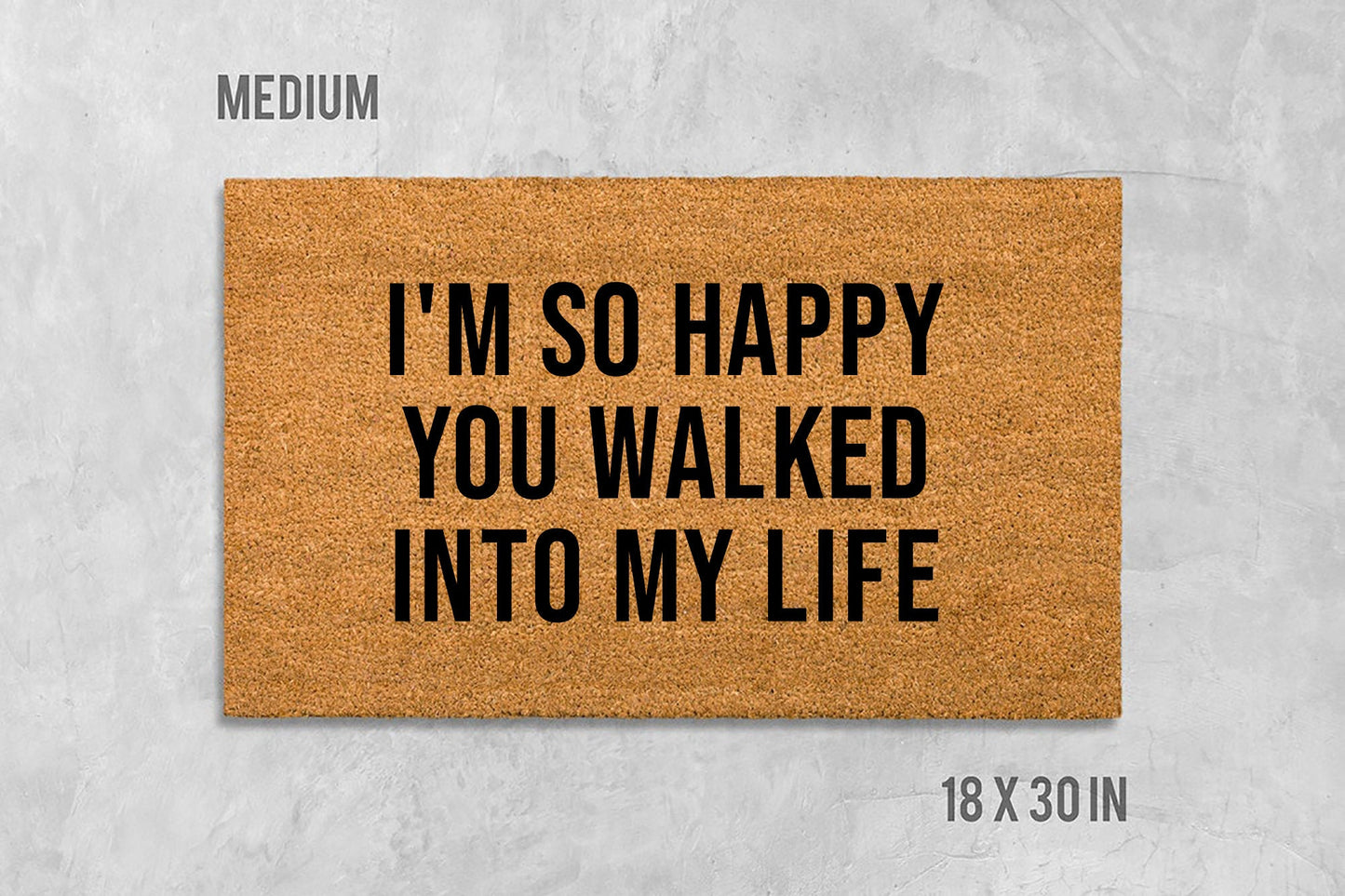 I'm So Happy You Walked Into My Life