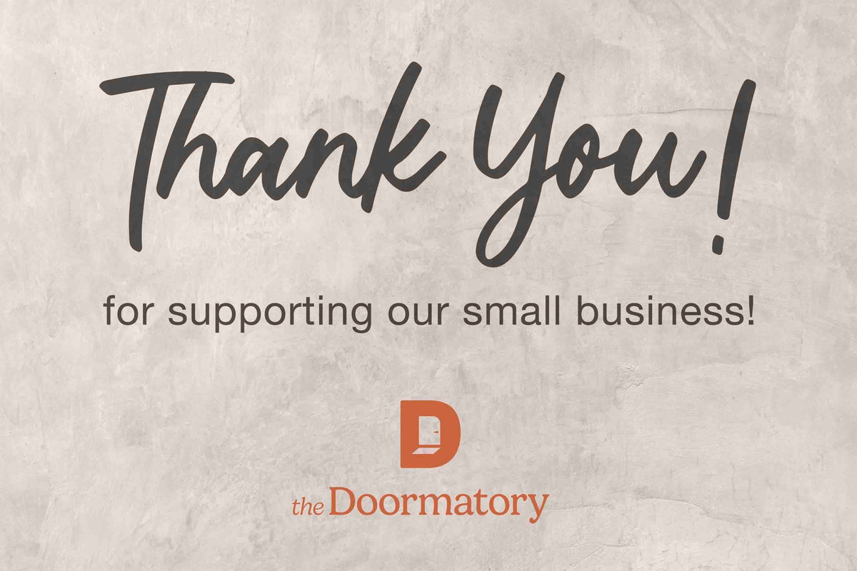a message that reads "Thank You! for supporting our small business!" The text is written in a casual, handwritten style. The image also features the logo of a company called "the Doormatory".
