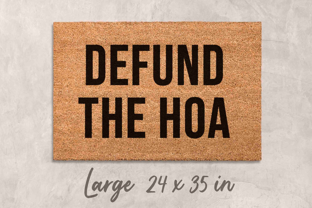 Funny Doormat - Defund the HOA Natural Coir Welcome Mat With Latex Backing