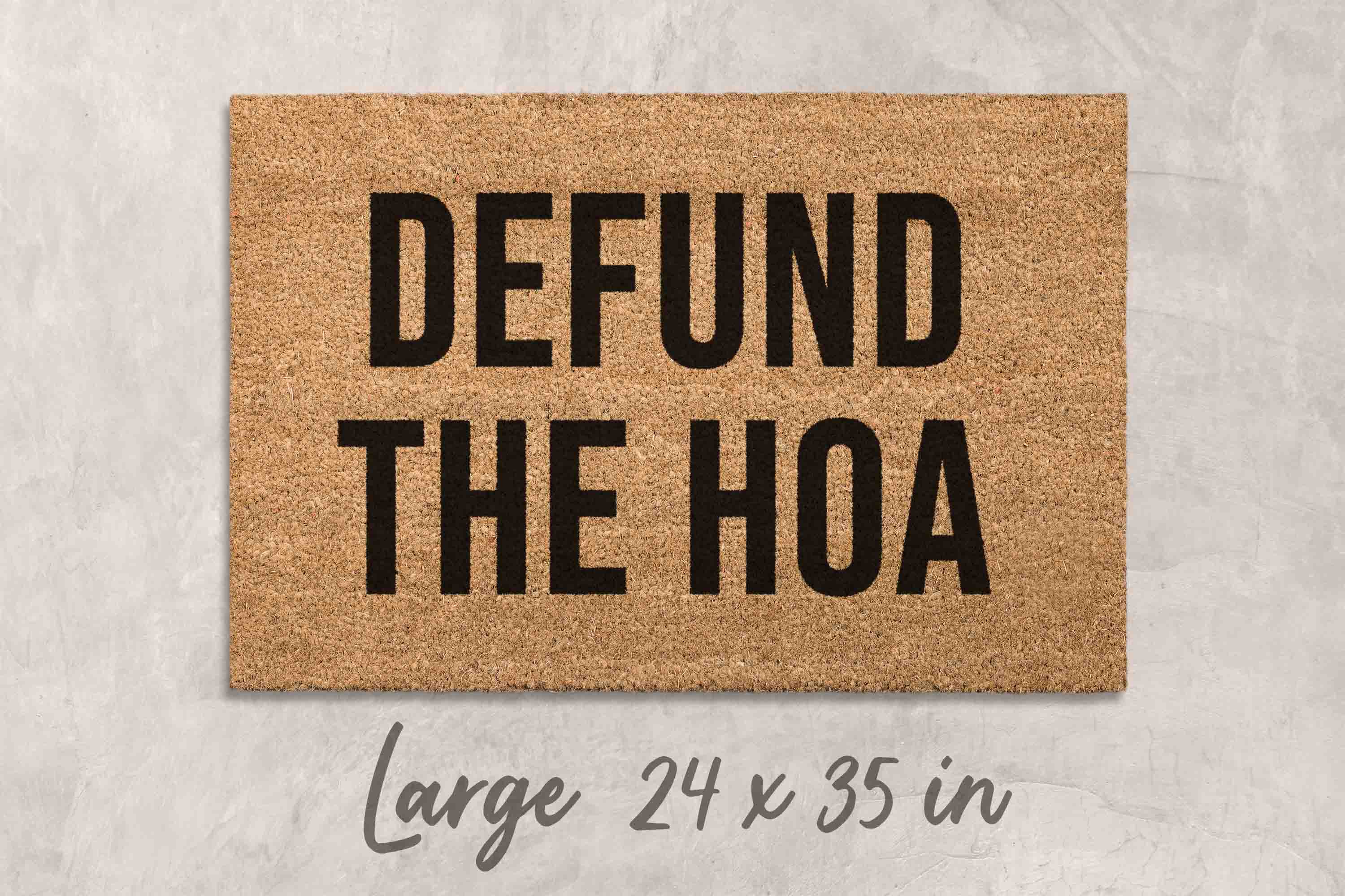 Defund the HOA Funny Doormat - Natural Coir and Latex