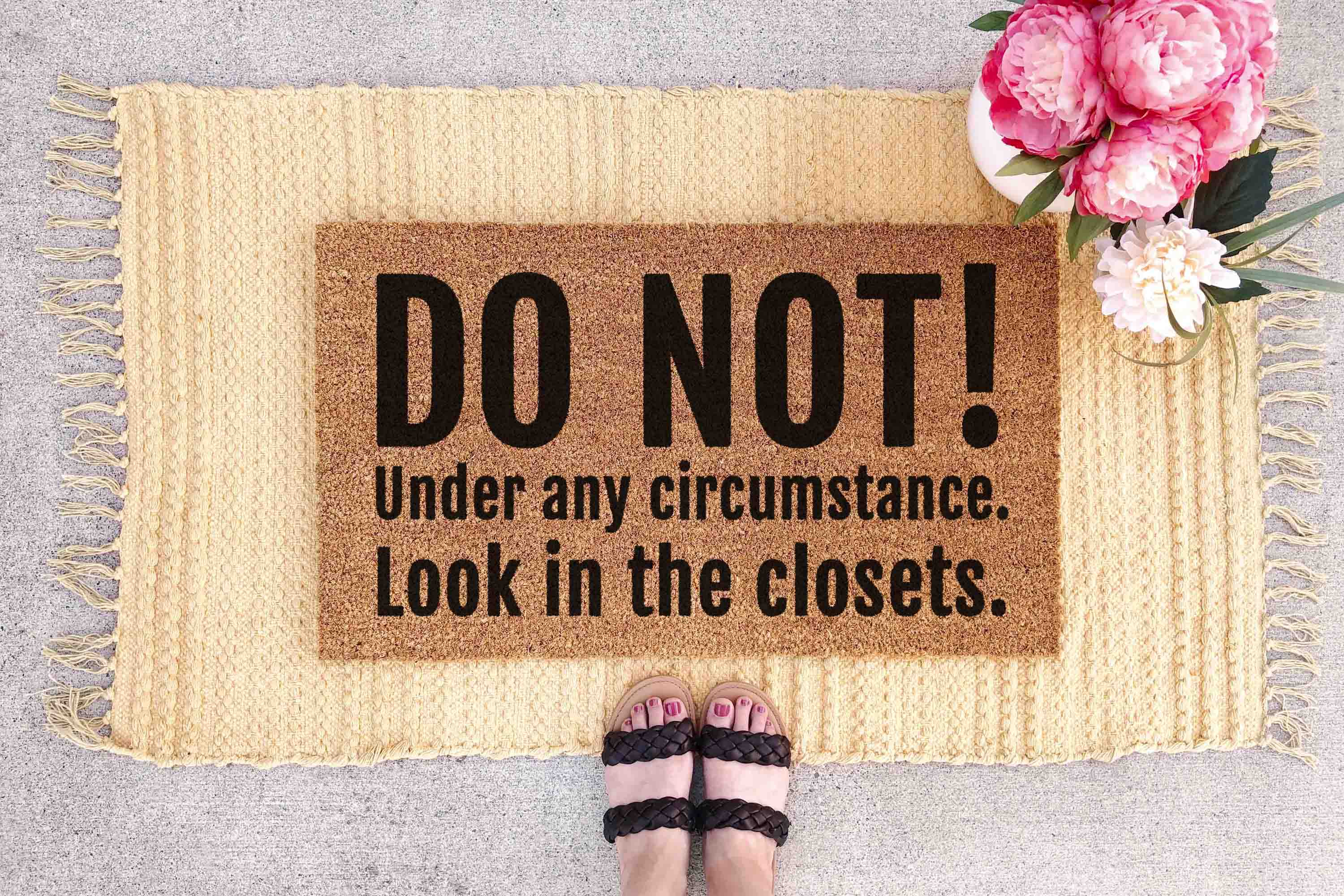 Funny Doormat: Do Not Look in Closets Welcome Mat