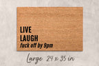 Rude Welcome Doormat – Funny Live Laugh Fuck Off by 9PM Mat | Coconut Fiber Rug