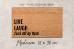Rude Welcome Doormat – Funny Live Laugh Fuck Off by 9PM Mat | Coconut Fiber Rug
