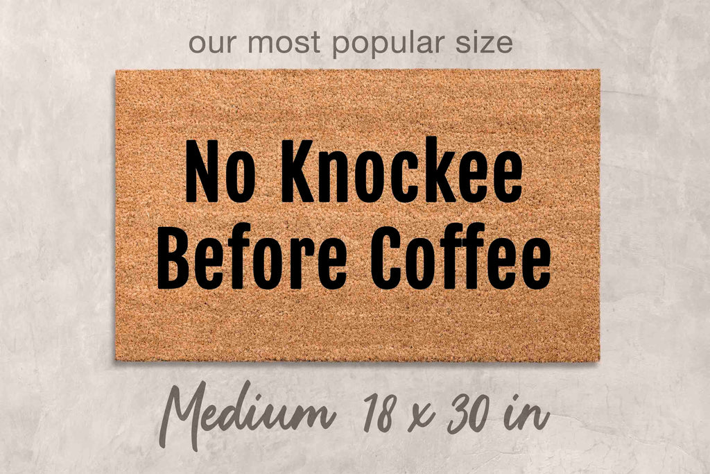 Funny Outdoor Doormat - No Knockee Before Coffee Welcome Mat