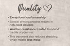 a text that describes the quality of a product, highlighting its exceptional craftsmanship, special printing process, weather-resistance treatment, and the benefits of this treatment in terms of extending the life of the mat and reducing shedding.