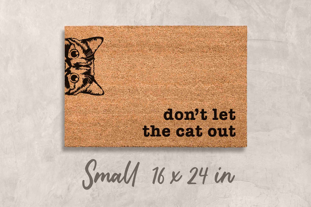 Funny Cat Face Doormat - Don't Let the Cat Out Welcome Mat