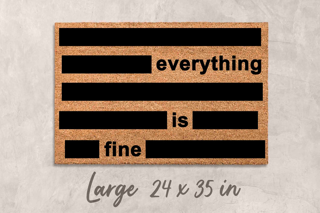 Everything is Fine Welcome Doormat: Funny Redacted Door Mat