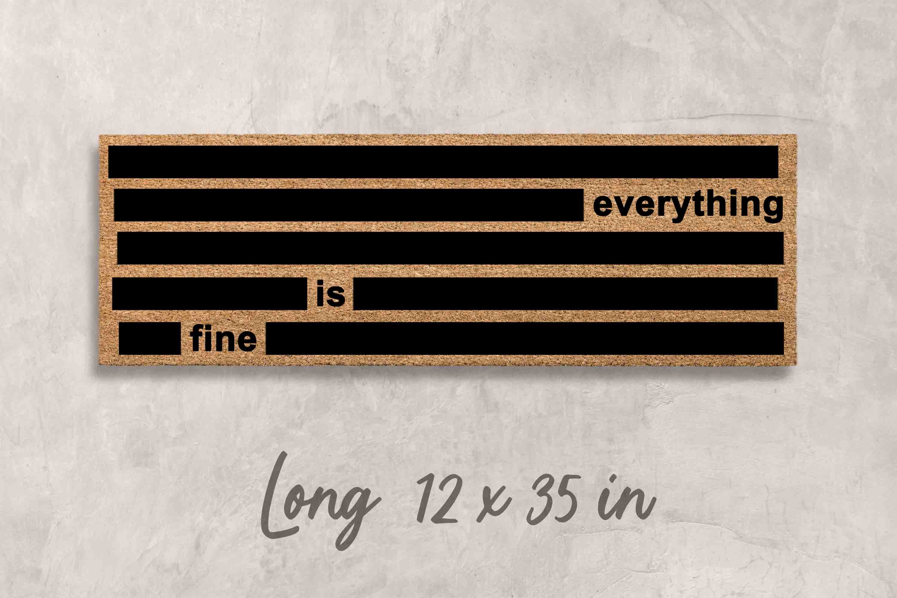 Everything is Fine Welcome Doormat: Funny Redacted Door Mat