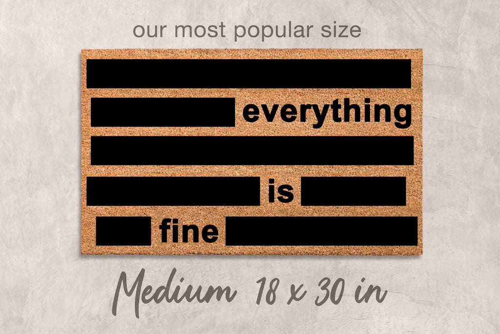 Everything is Fine Welcome Doormat: Funny Redacted Door Mat
