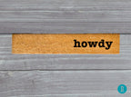 Skinny Doormat: Howdy Design - Slim Natural Coir Mat