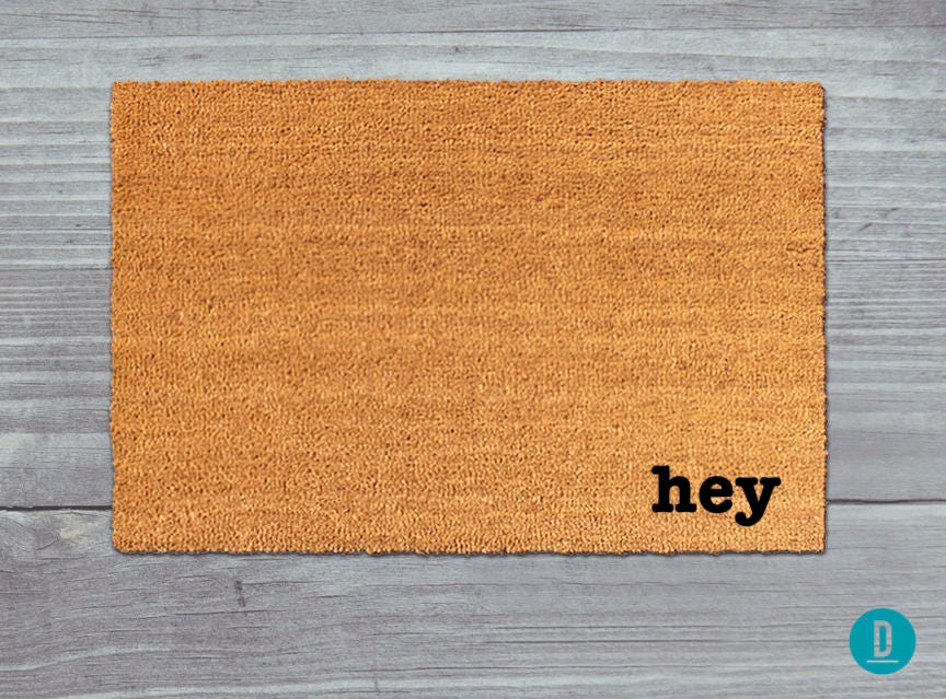 Hey Door Mat: Funny Coir Welcome Rug - Natural Fiber, Latex Backing