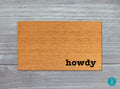 Funny Welcome Mat: Howdy Design - Natural Coir, Latex Backing