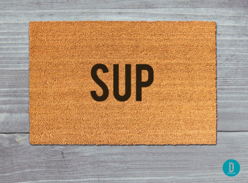 Sup Doormat, Sup Door Mat, Sup Welcome Mat, Sup Mat, Sup, Funny Doormat, Whats Up Doormat, Sup Rug, Whats Up, What's Up Doormat, What's Up