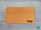 Hey Door Mat: Funny Coir Welcome Rug - Natural Fiber, Latex Backing