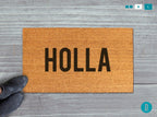 Holla Doormat, Holla Door Mat, Holla Welcome Mat, Holla Mat, Hey, Funny Doormat, Holla Rug, Housewarming Gift, Holla Gift, Funny Door Mat