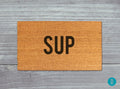 Sup Doormat, Sup Door Mat, Sup Welcome Mat, Sup Mat, Sup, Funny Doormat, Whats Up Doormat, Sup Rug, Whats Up, What's Up Doormat, What's Up