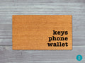 Keys Phone Wallet Doormat: Funny Reminder Welcome Mat