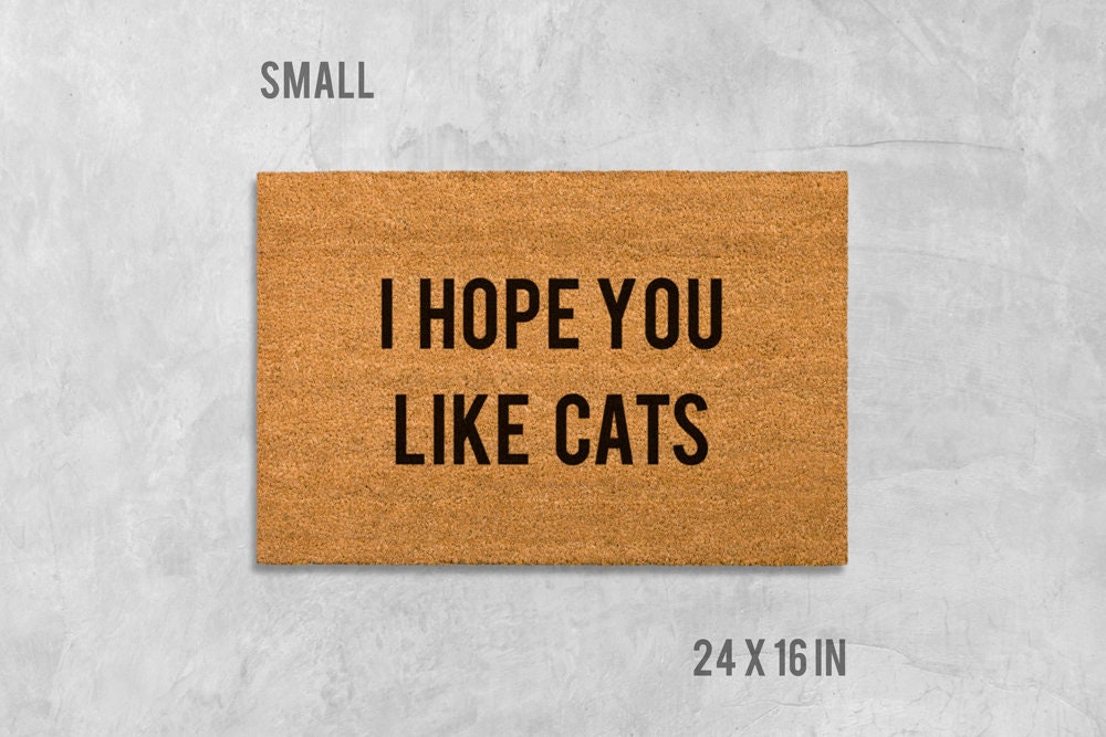 Funny Cat Door Mat - I Hope You Like Cats, Coir Fiber