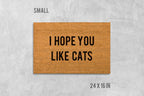 Funny Cat Door Mat - I Hope You Like Cats, Coir Fiber