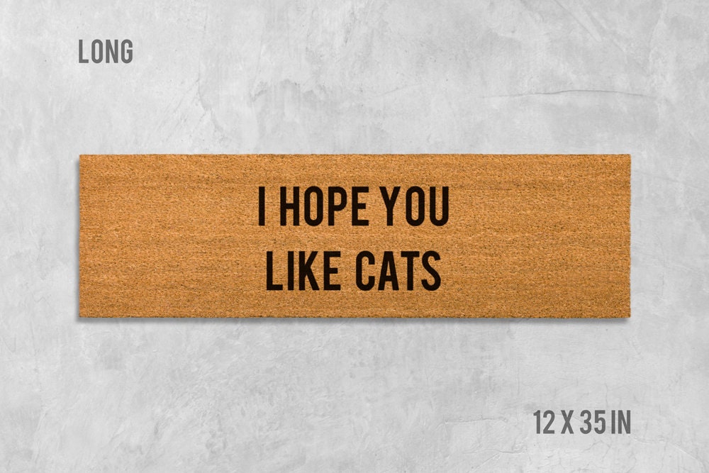 Funny Cat Door Mat - I Hope You Like Cats, Coir Fiber