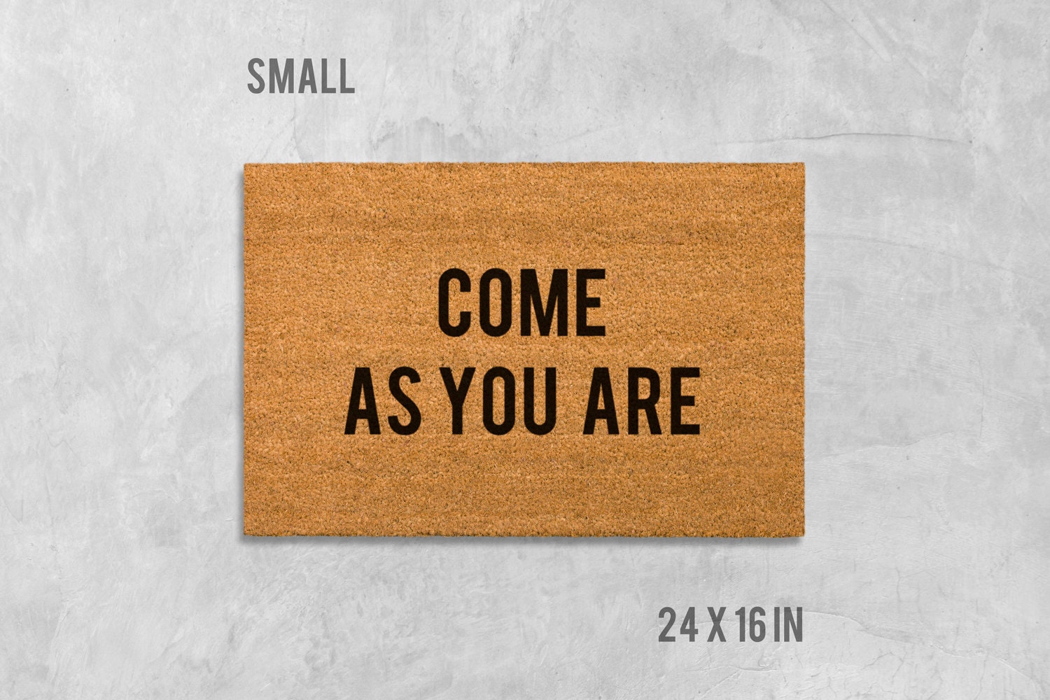 Come As You Are Doormat, Natural Coir, Inspirational Welcome Mat