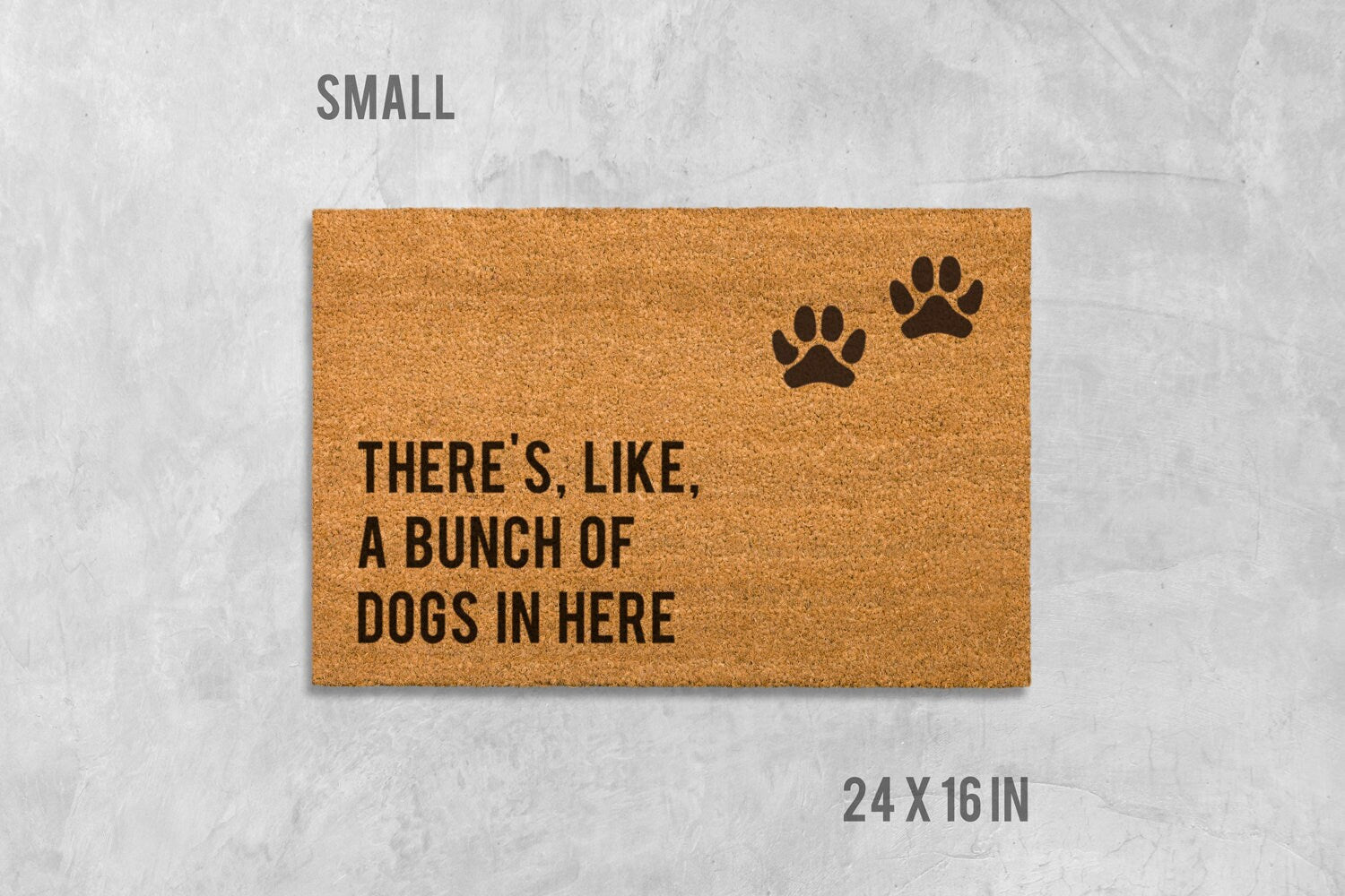Funny Dog Doormat: There's Like a Bunch of Dogs In Here