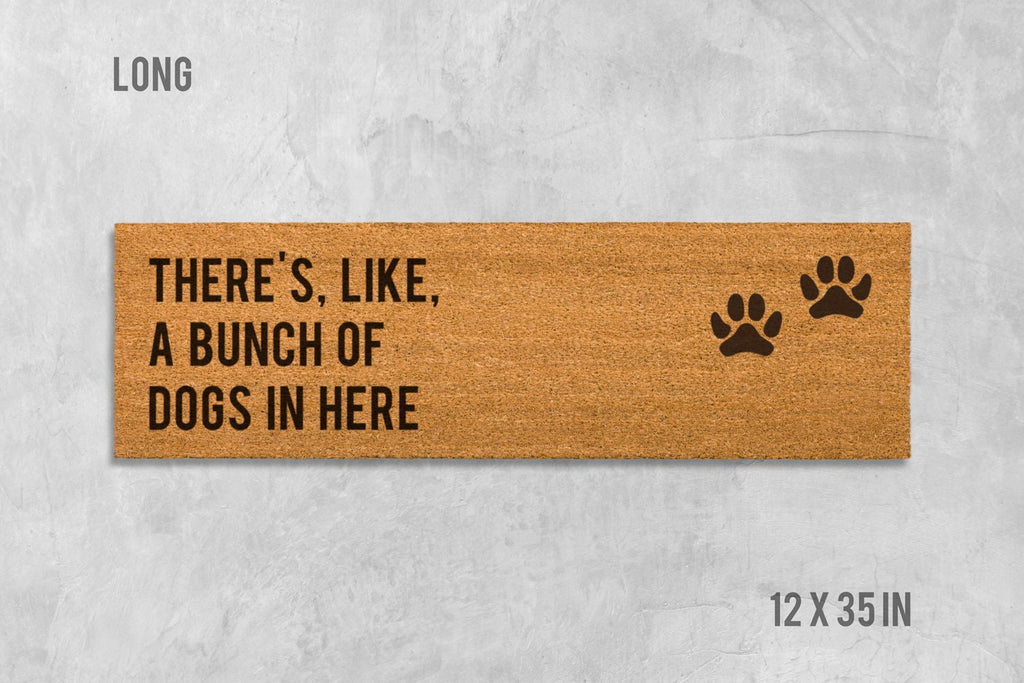 Funny Dog Doormat: There's Like a Bunch of Dogs In Here
