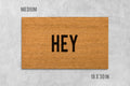 Hey Doormat: Funny Natural Coir Welcome Mat (Housewarming)