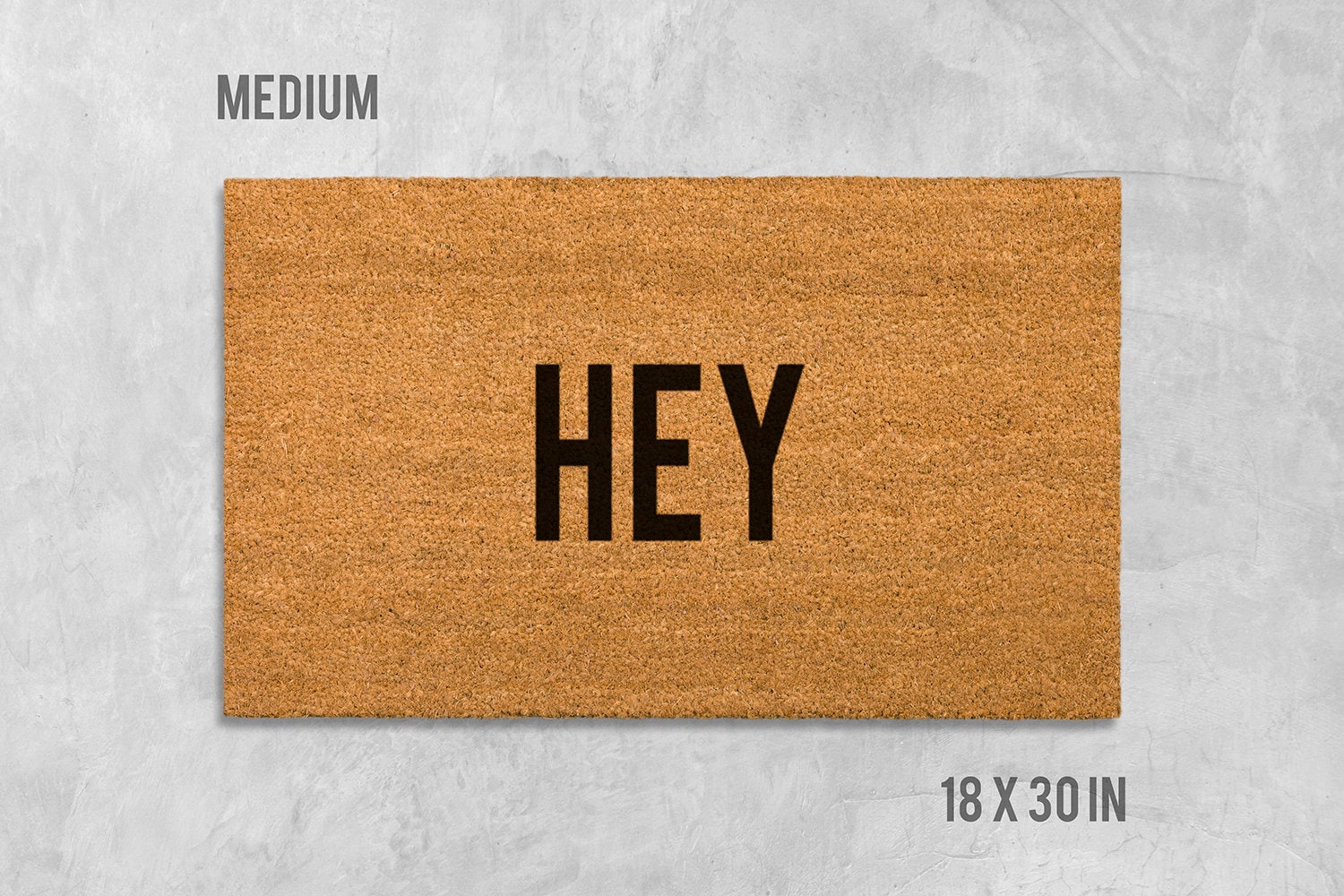 Hey Doormat: Funny Natural Coir Welcome Mat (Housewarming)