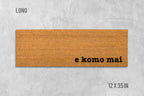 E Komo Mai Door Mat: Natural Coir, Latex Backing - Hawaiian Style