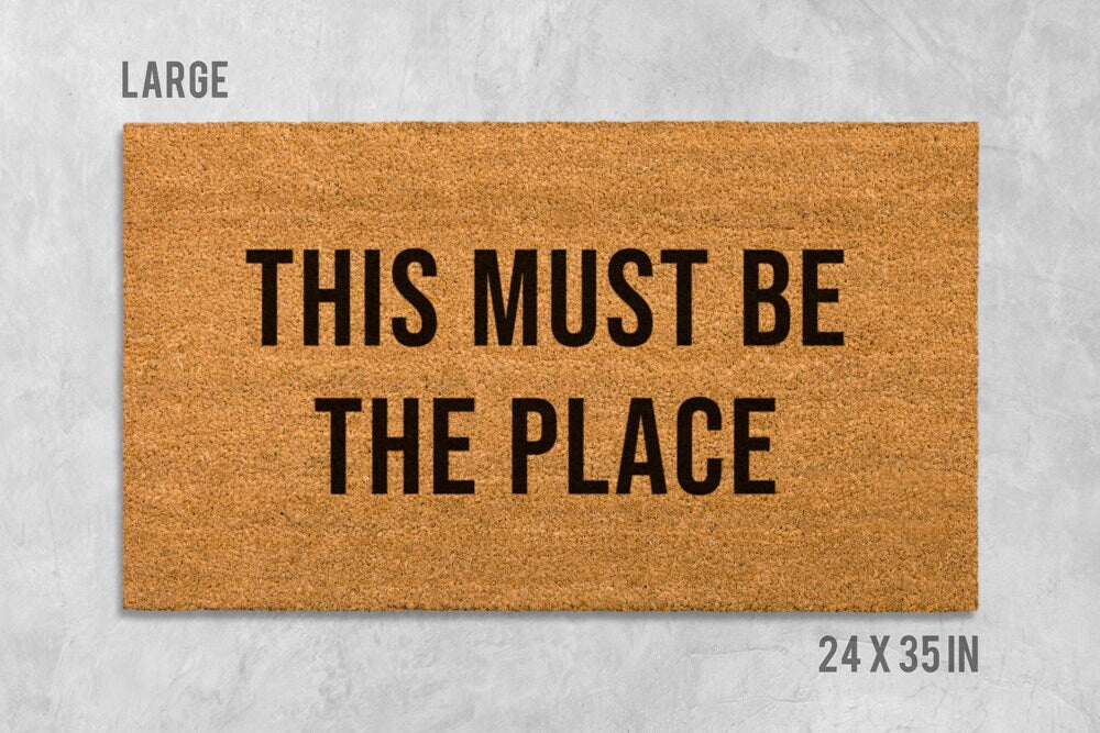 Funny This Must Be The Place Doormat - Natural Coir Welcome Mat