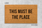 Funny This Must Be The Place Doormat - Natural Coir Welcome Mat