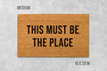 Funny This Must Be The Place Doormat - Natural Coir Welcome Mat