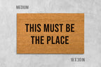 Funny This Must Be The Place Doormat - Natural Coir Welcome Mat