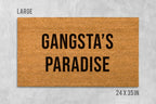 Gangsta's Paradise Doormat: Funny Coir Welcome Mat