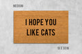 Funny Cat Door Mat - I Hope You Like Cats, Coir Fiber