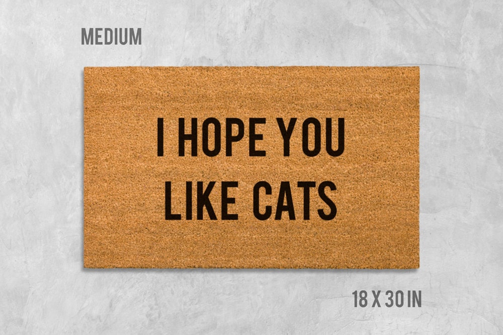Funny Cat Door Mat - I Hope You Like Cats, Coir Fiber