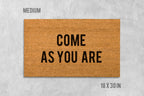 Come As You Are Doormat, Natural Coir, Inspirational Welcome Mat