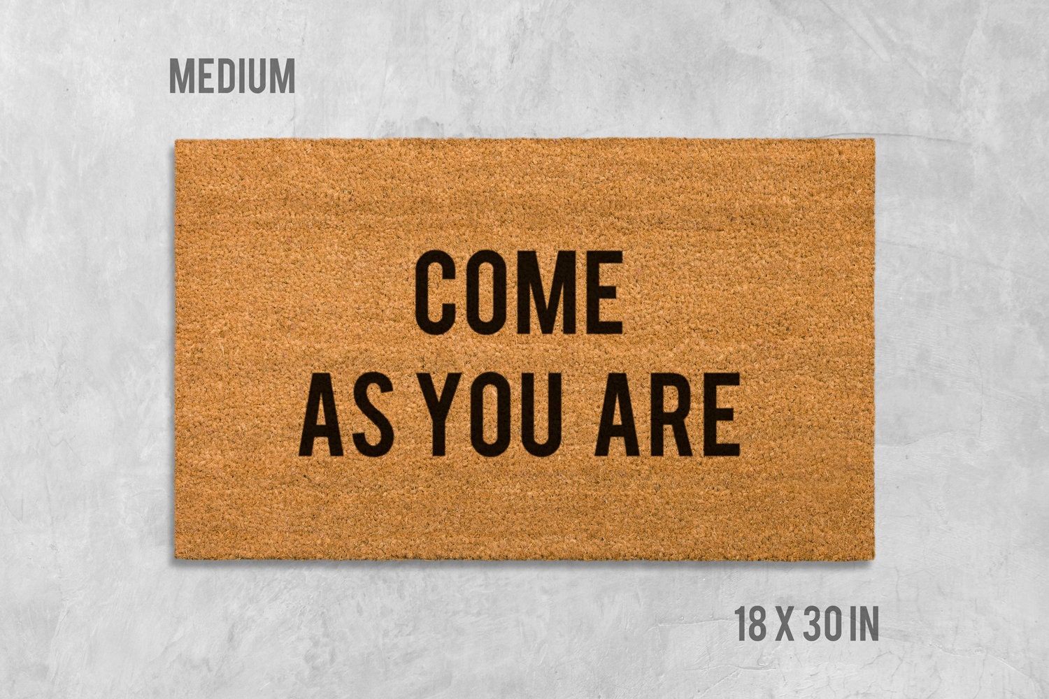 Come As You Are Doormat, Natural Coir, Inspirational Welcome Mat