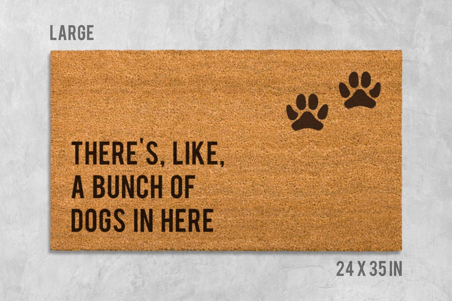 Funny Dog Doormat: There's Like a Bunch of Dogs In Here