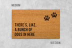 Funny Dog Doormat: There's Like a Bunch of Dogs In Here