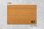 Funny Hey Doormat: Natural Coir, Latex Welcome Mat