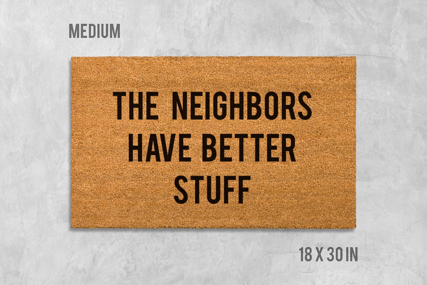 Funny Coir Doormat, 'The Neighbors Have Better Stuff' (Natural Fiber)