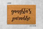 Gangsta's Paradise Doormat, Gangsta's Paradise Door Mat, Gangsta's Paradise, Gangsters Paradise, Funny Doormat, Funny Door Mat, Doormat