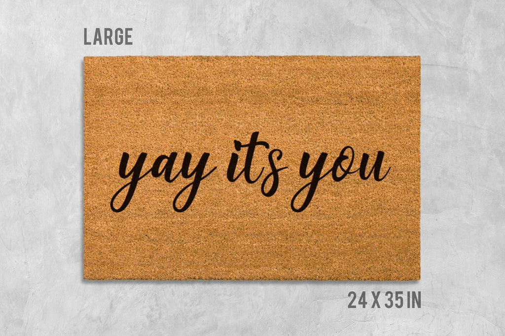 Yay It's You Doormat, Funny Natural Coir Welcome Mat